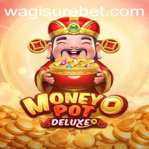Unveiling the Thrills of MoneyPotDELUXE and Strategic Gameplay with WagiSure